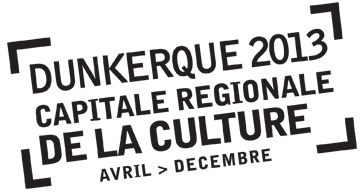 Capitale régionale de la culture, Dunkerque 2013